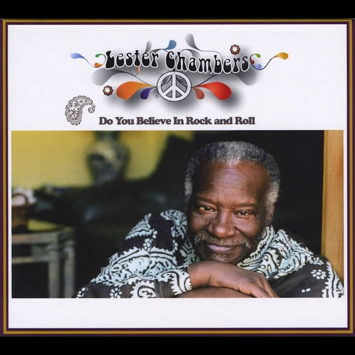 Lester Chambers - Do You Believe in Rock and Roll